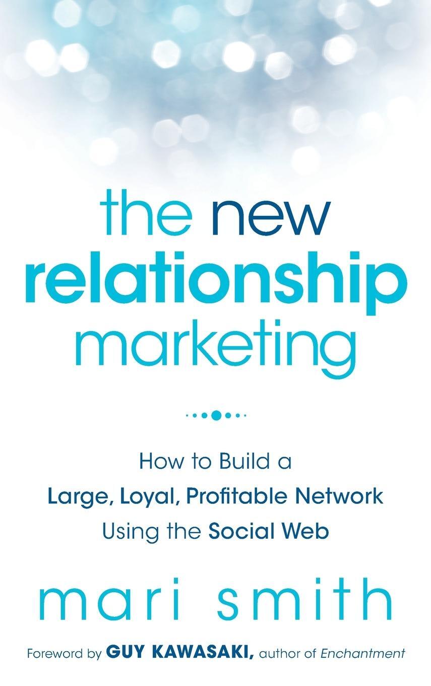 Cover: 9781118063064 | The New Relationship Marketing | Mari Smith | Buch | 272 S. | Englisch