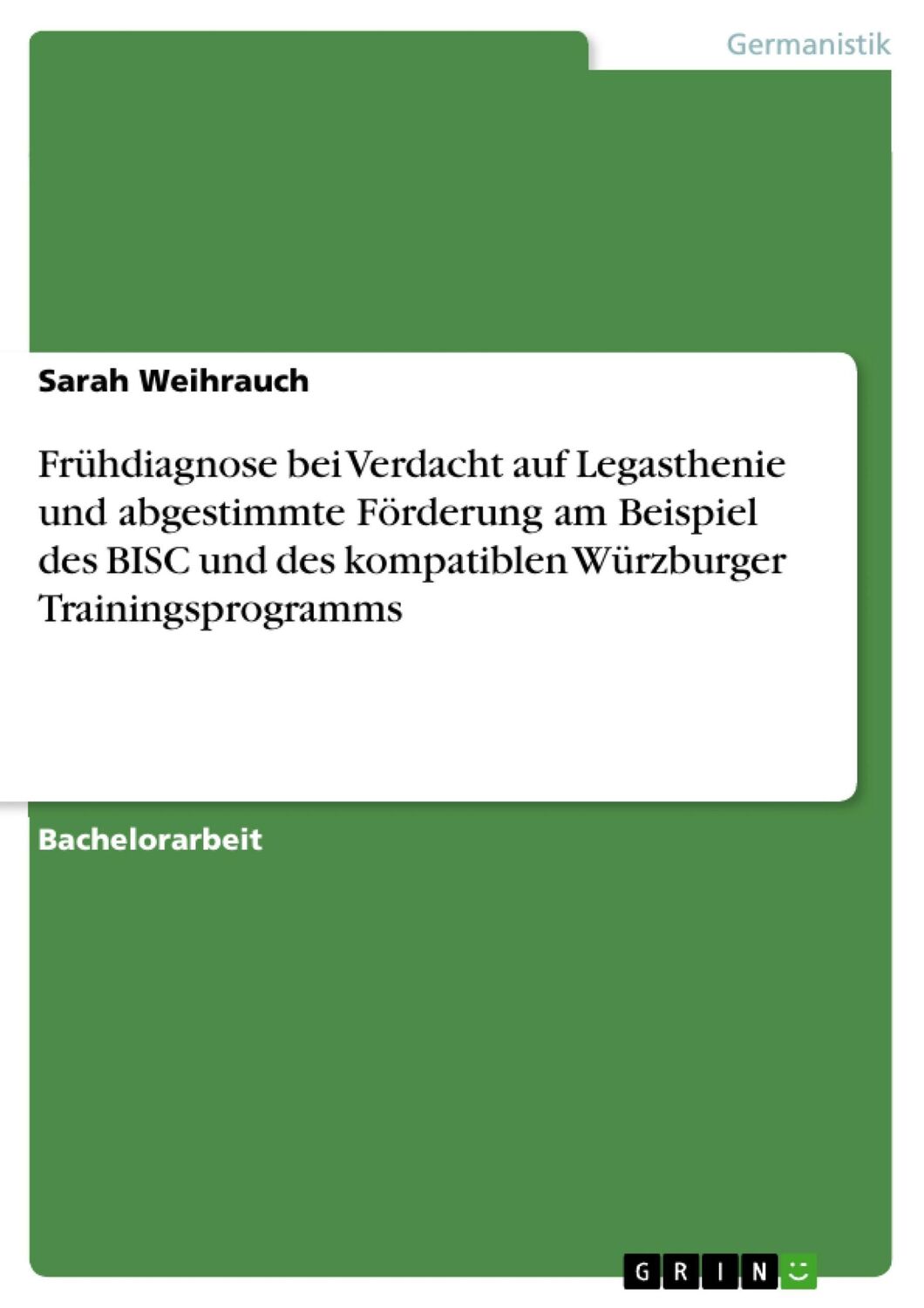 Cover: 9783640721573 | Frühdiagnose bei Verdacht auf Legasthenie und abgestimmte Förderung...