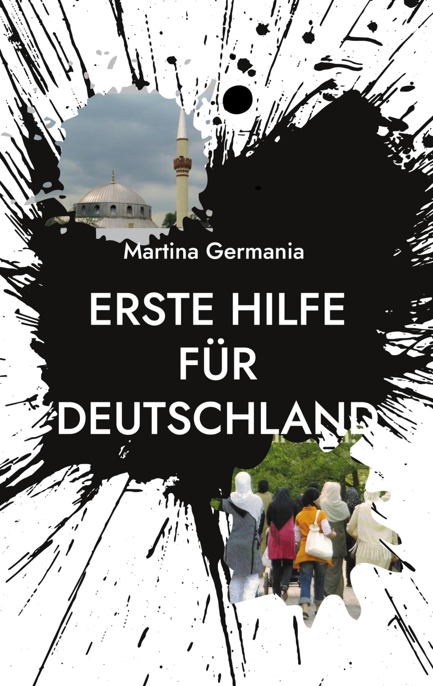 Cover: 9783757827700 | Erste Hilfe für Deutschland | Ende oder Wende? | Martina Germania