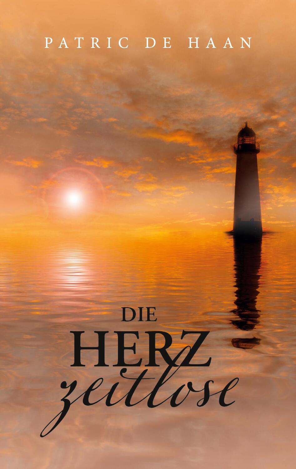 Cover: 9783757857417 | Die Herzzeitlose | Patric de Haan | Taschenbuch | Paperback | 90 S.