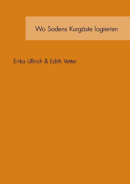 Cover: 9783833422508 | Wo Sodens Kurgäste logierten | Erika Ullrich (u. a.) | Taschenbuch