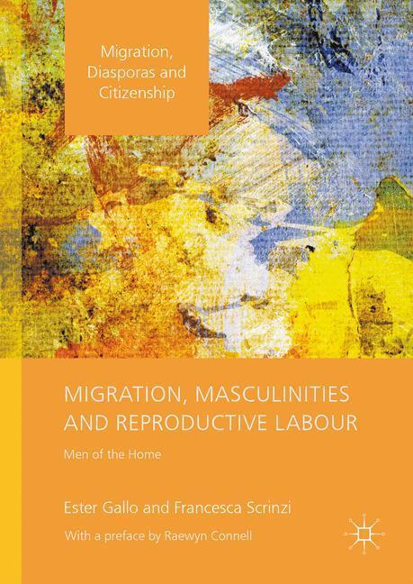 Cover: 9781137379771 | Migration, Masculinities and Reproductive Labour | Men of the Home