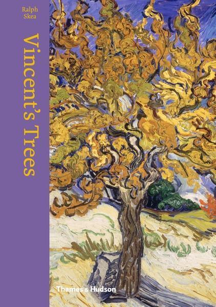 Cover: 9780500239049 | Vincent's Trees | Paintings and Drawings by Van Gogh | Ralph Skea