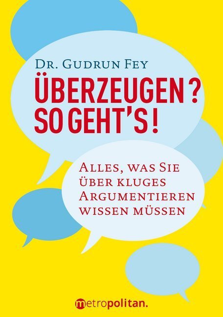 Cover: 9783961860050 | Überzeugen? So geht's! | Gudrun Fey | Taschenbuch | Deutsch | 2017