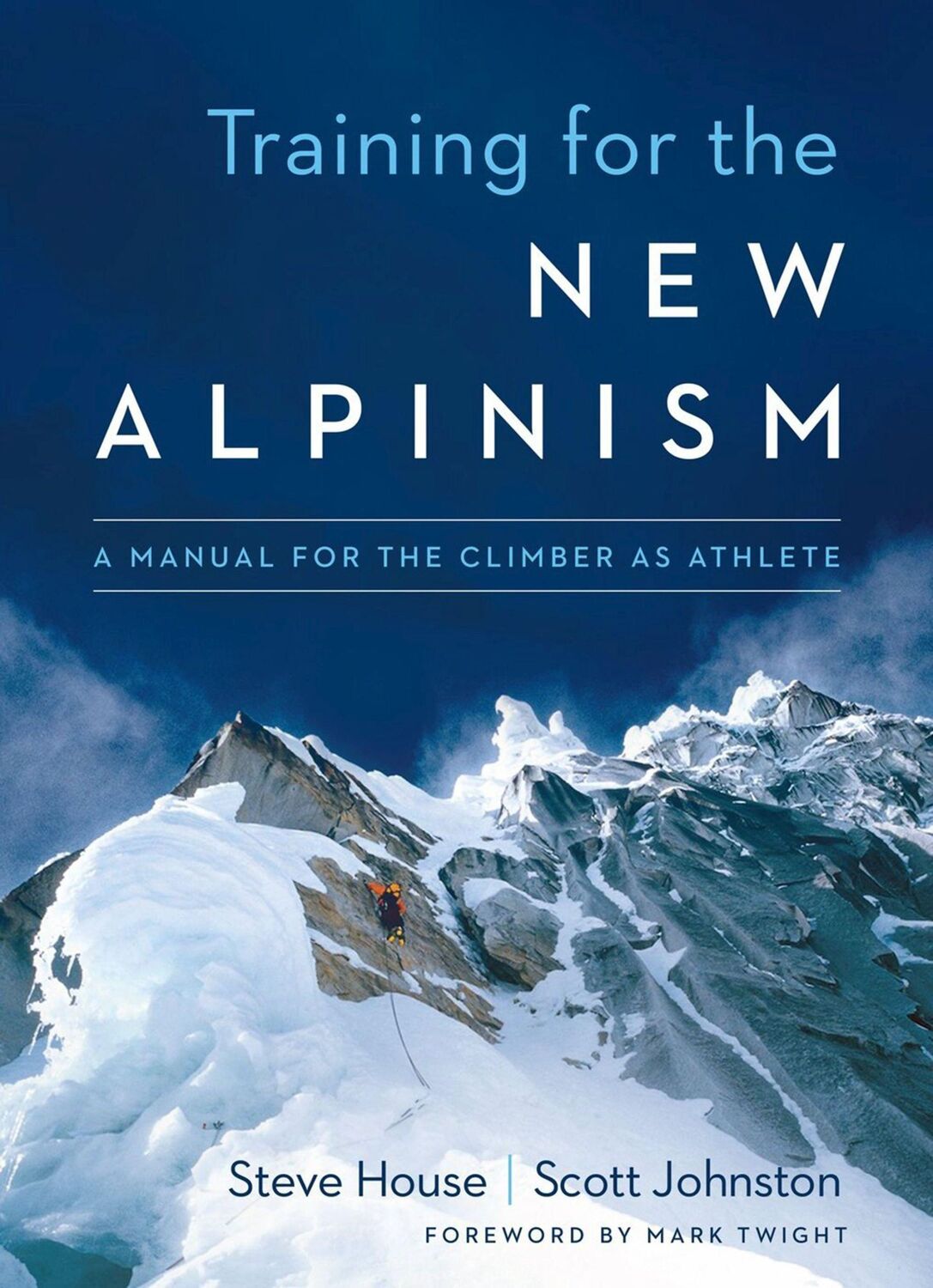 Cover: 9781938340239 | Training for the New Alpinism | A Manual for the Climber as Athlete