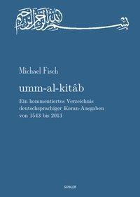 Cover: 9783899303193 | Umm al-kitab | Michael Fisch | Buch | 152 S. | Deutsch | 2013