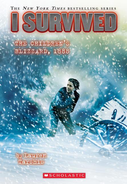 Cover: 9780545919777 | I Survived the Children's Blizzard, 1888 (I Survived #16) | Volume 16