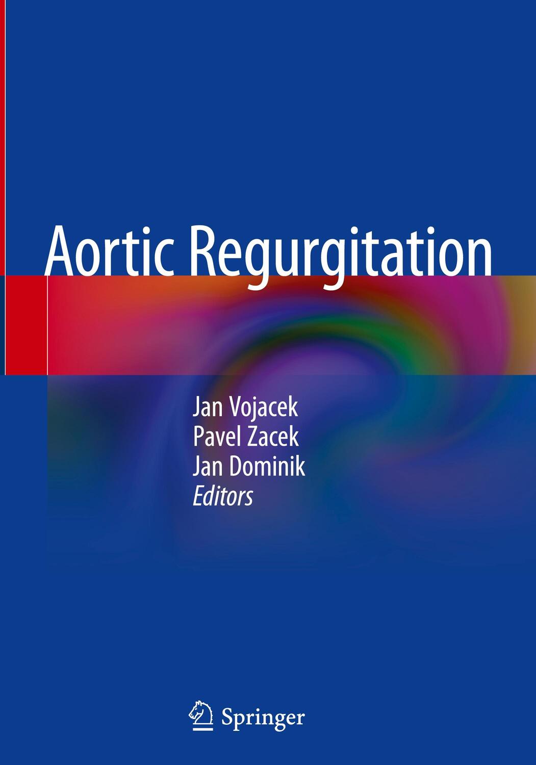 Cover: 9783319742120 | Aortic Regurgitation | Jan Vojacek (u. a.) | Buch | X | Englisch