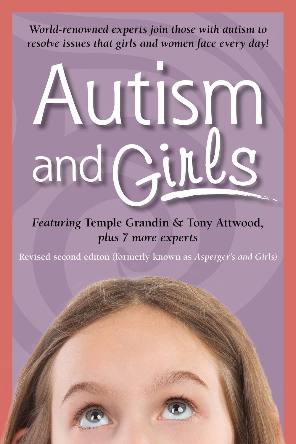 Cover: 9781941765234 | Autism and Girls: World-Renowned Experts Join Those with Autism...