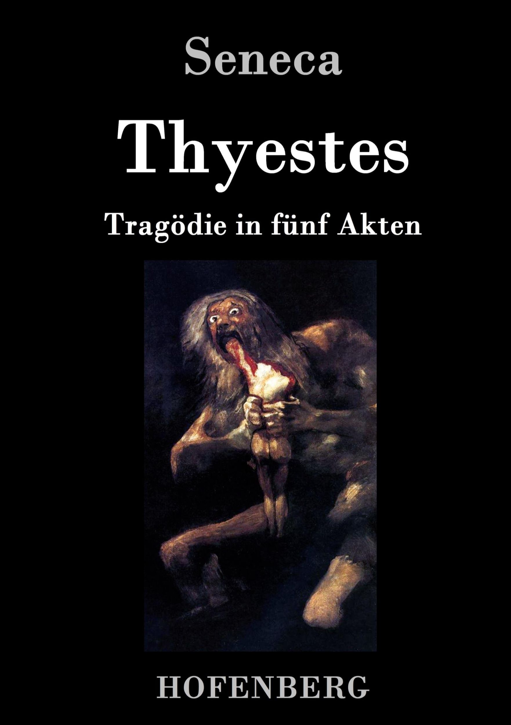 Cover: 9783861995432 | Thyestes | Tragödie in fünf Akten | Seneca | Buch | 60 S. | Deutsch