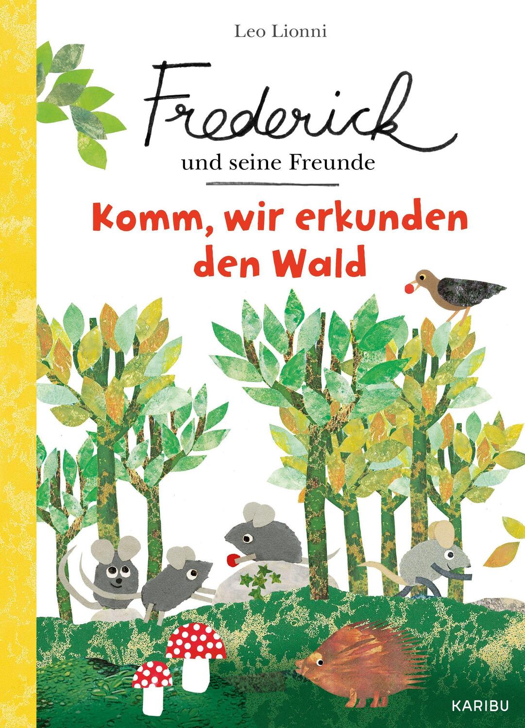 Cover: 9783961293346 | Frederick und seine Freunde - Komm, wir erkunden den Wald | Leo Lionni