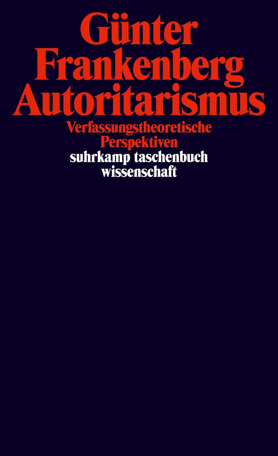 Cover: 9783518298862 | Autoritarismus | Verfassungstheoretische Perspektiven | Frankenberg
