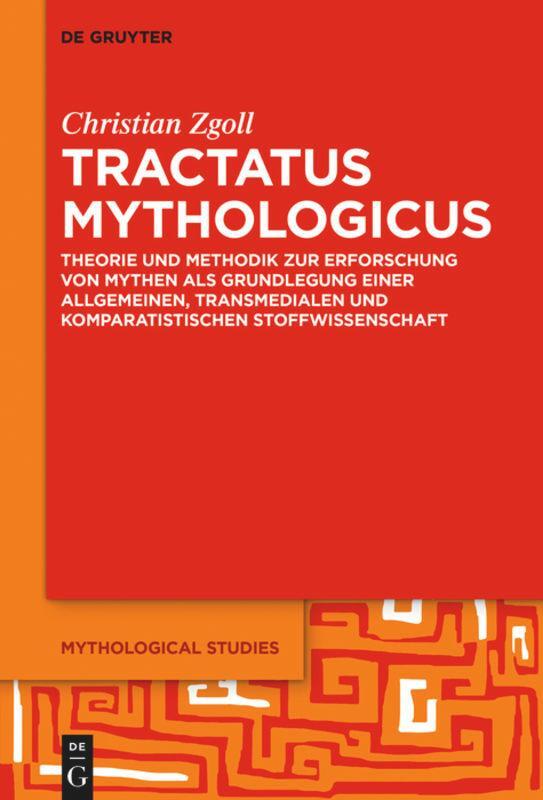 Cover: 9783110541199 | Tractatus mythologicus | Christian Zgoll | Buch | De Gruyter