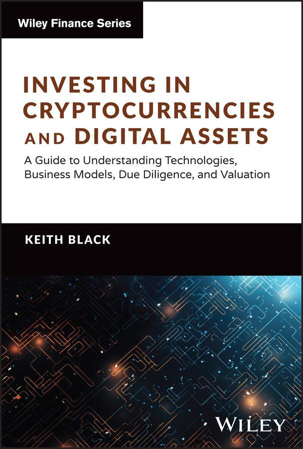 Cover: 9781394268627 | Investing in Cryptocurrencies and Digital Assets | Keith H Black