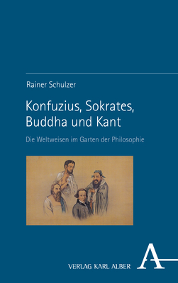Cover: 9783495998373 | Die Vier Weisen im Garten der Philosophie | Rainer Schulzer | Buch
