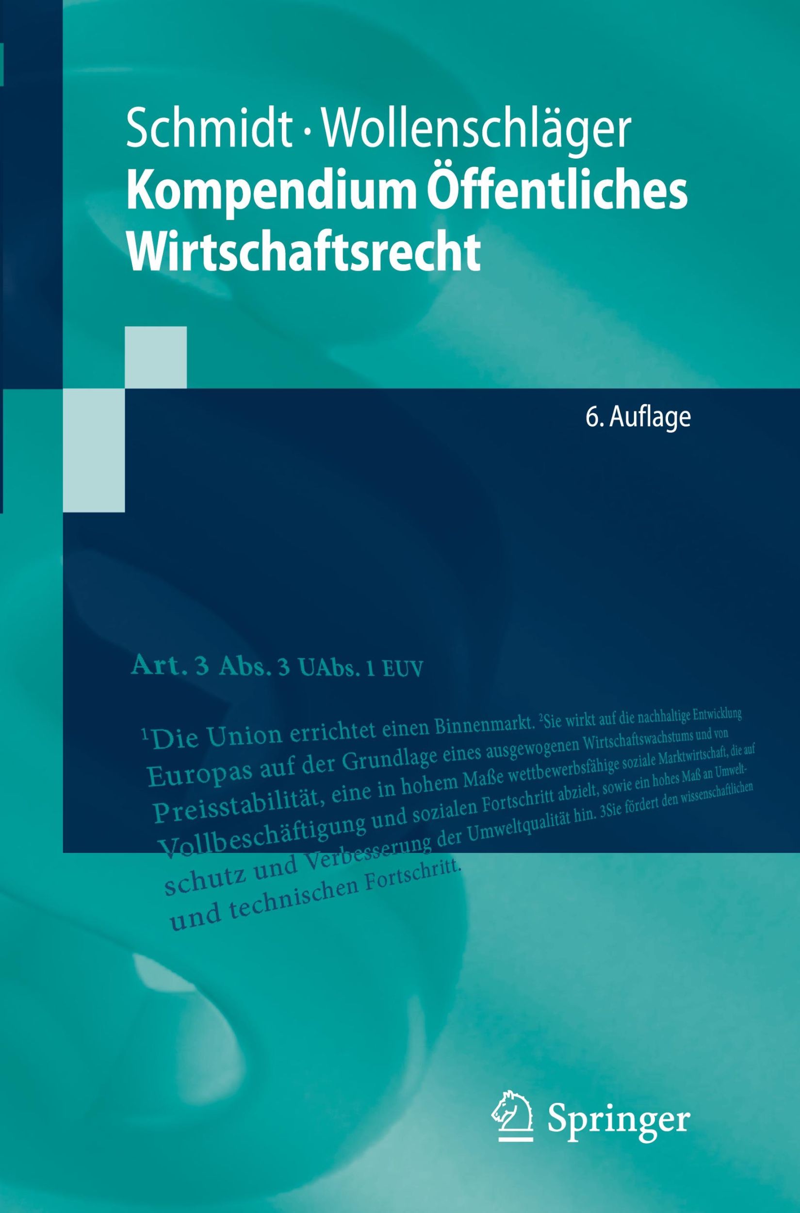 Cover: 9783662685662 | Kompendium Öffentliches Wirtschaftsrecht | Wollenschläger (u. a.)