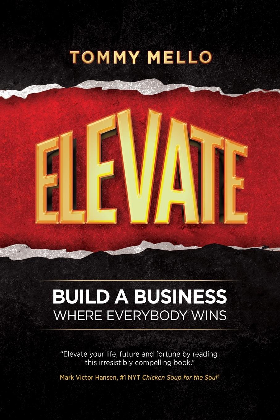 Cover: 9798885810869 | Elevate | Build a Business Where Everybody Wins | Tommy Mello | Buch