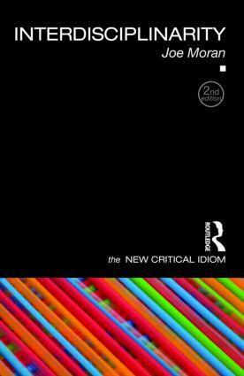 Cover: 9780415560078 | Interdisciplinarity | Joe Moran | Taschenbuch | The New Critical Idiom