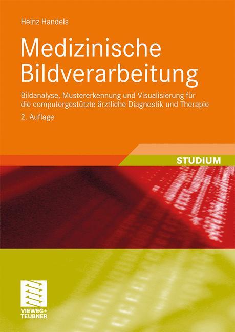 Cover: 9783835100770 | Medizinische Bildverarbeitung | Heinz Handels | Taschenbuch | xvi