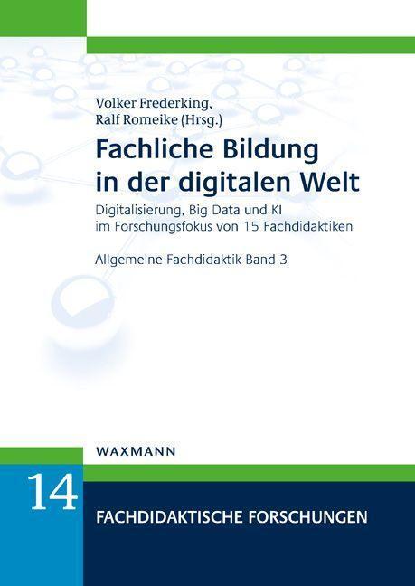 Cover: 9783830944546 | Fachliche Bildung in der digitalen Welt | Volker Frederking (u. a.)