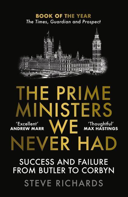 Cover: 9781838952426 | The Prime Ministers We Never Had | Steve Richards | Taschenbuch | 2022