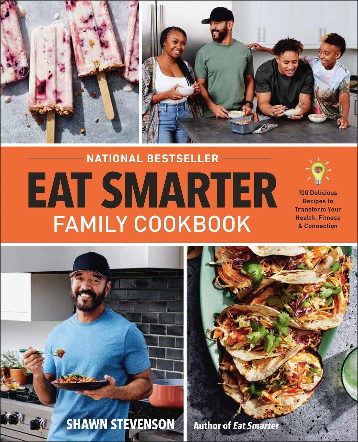 Cover: 9780316456463 | Eat Smarter Family Cookbook | Shawn Stevenson | Buch | 2023