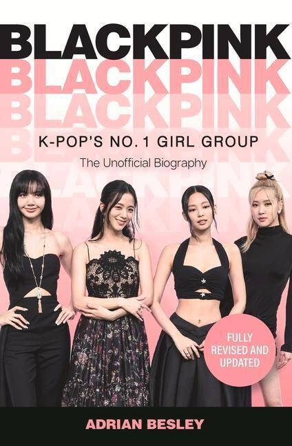 Cover: 9781789295443 | Blackpink | K-Pop's No.1 Girl Group | Adrian Besley | Taschenbuch
