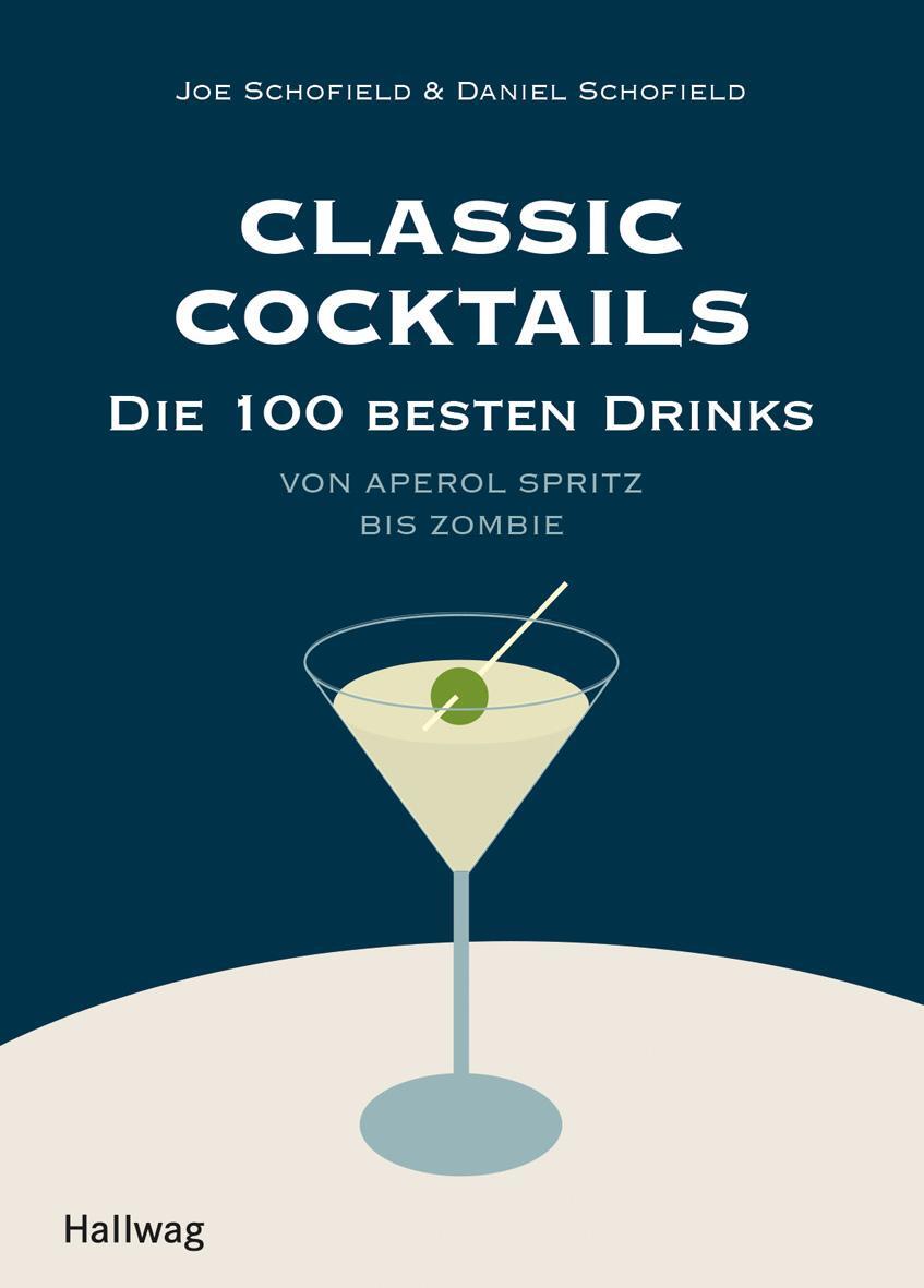 Cover: 9783833874116 | Classic Cocktails | Joe/Schofield, Daniel Schofield | Buch | 224 S.