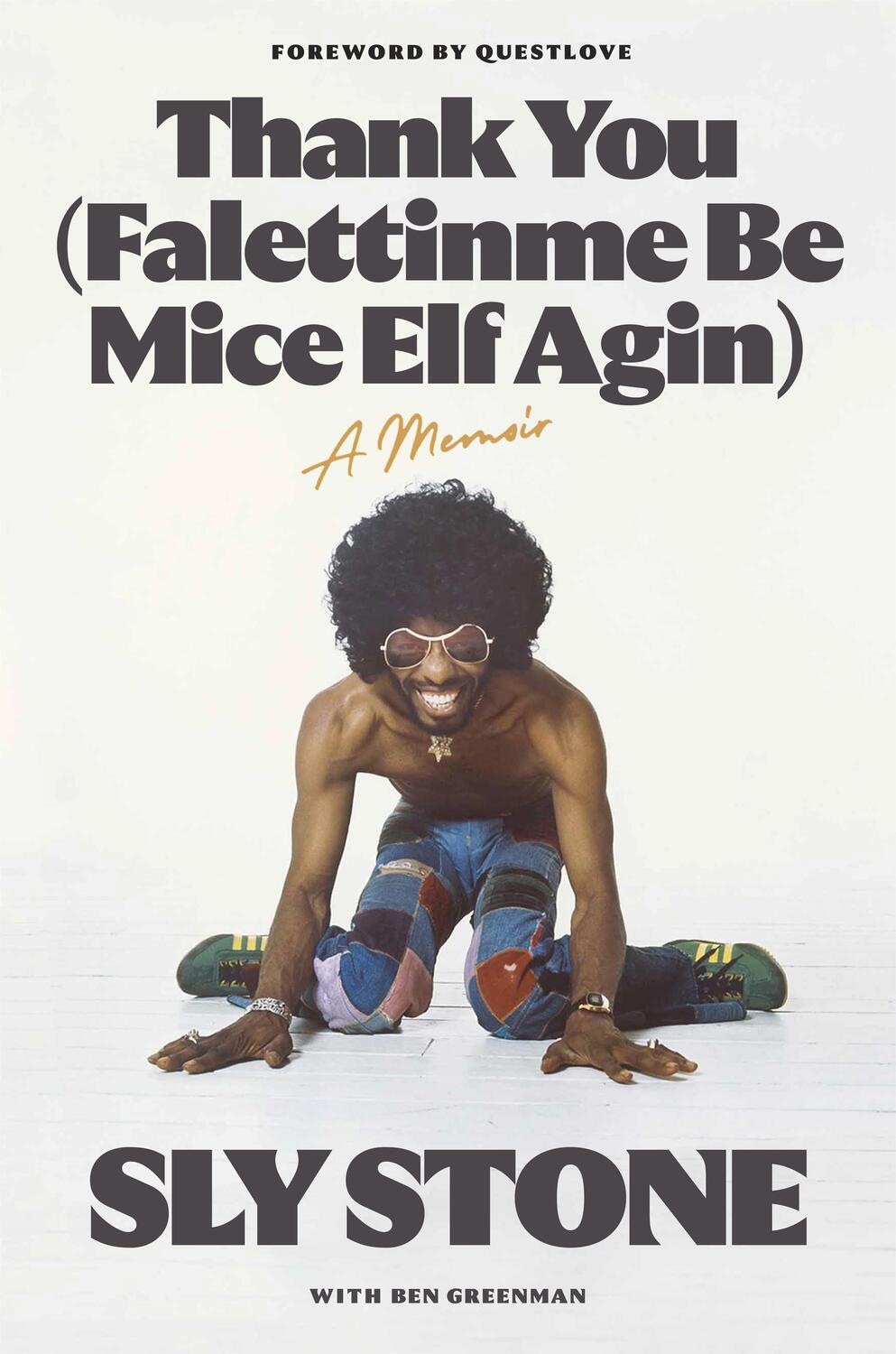Cover: 9780374606978 | Thank You (Falettinme Be Mice Elf Agin) | A Memoir | Sly Stone | Buch