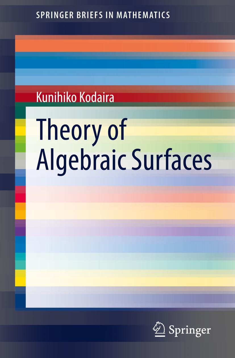 Cover: 9789811573798 | Theory of Algebraic Surfaces | Kunihiko Kodaira | Taschenbuch | xiii