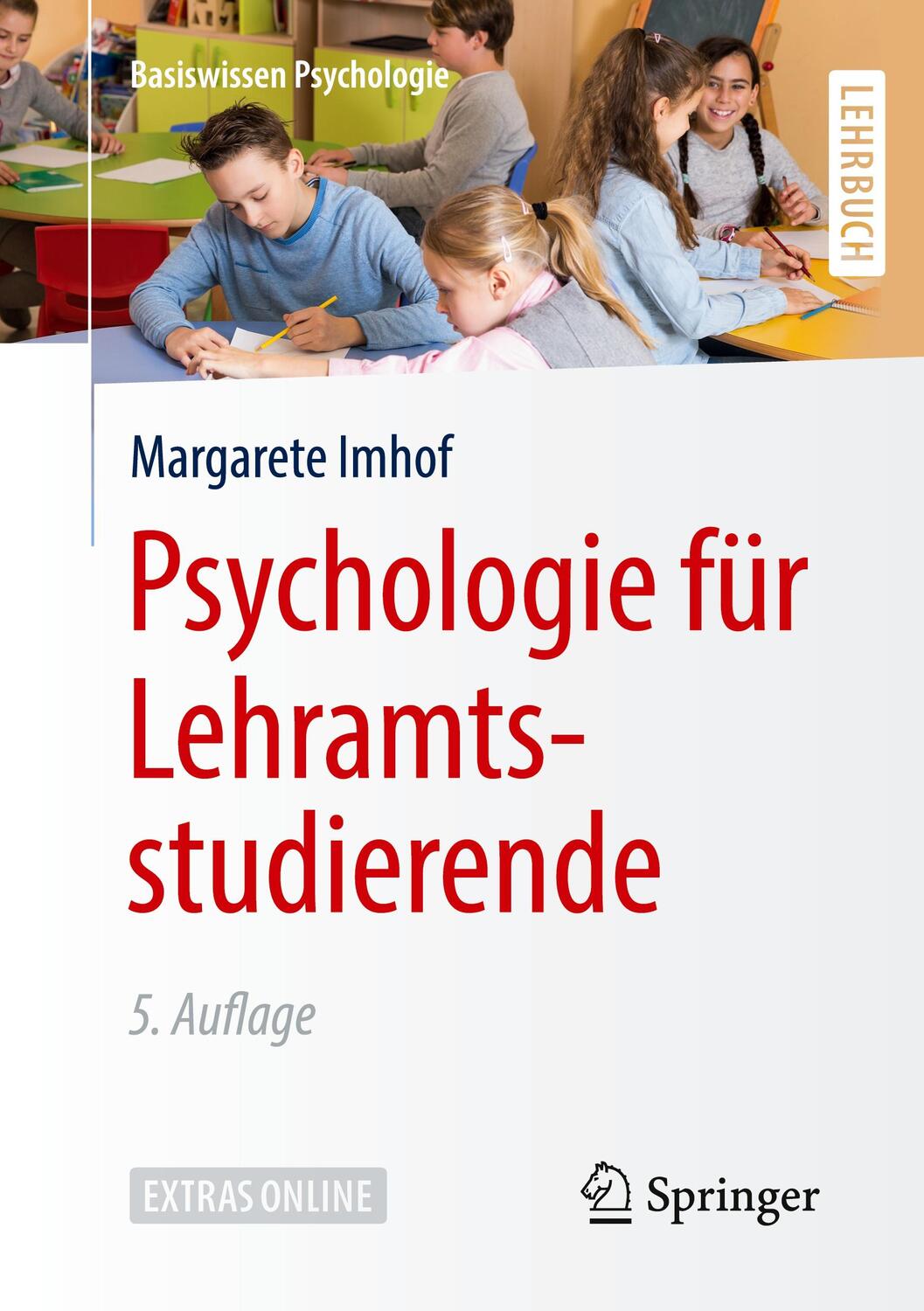 Cover: 9783662587263 | Psychologie für Lehramtsstudierende | Extras online | Margarete Imhof