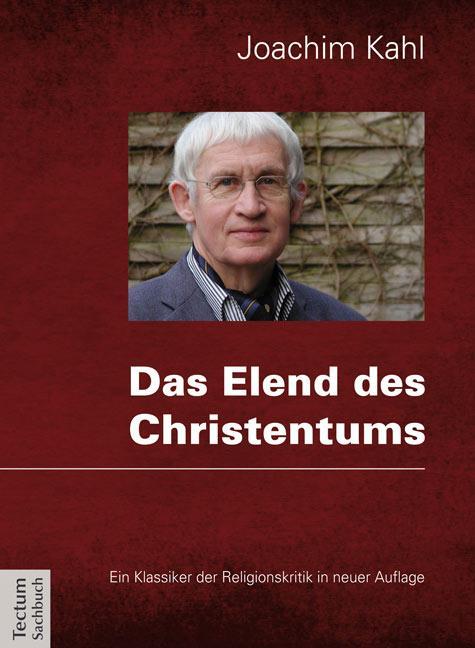 Cover: 9783828833654 | Das Elend des Christentums | Joachim Kahl | Taschenbuch | 216 S.