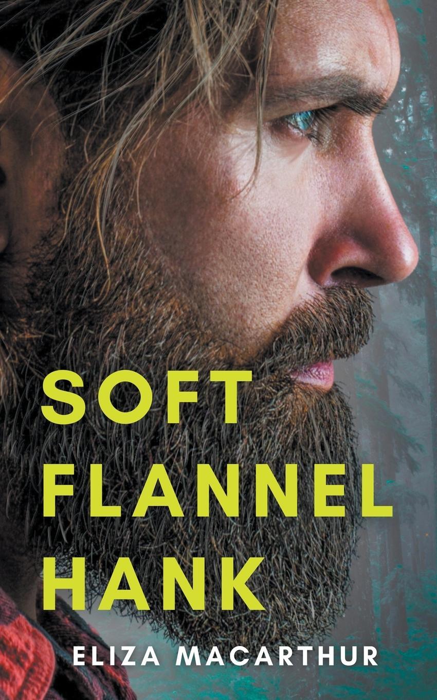 Cover: 9798215120033 | Soft Flannel Hank | Eliza MacArthur | Taschenbuch | Elements of Pining