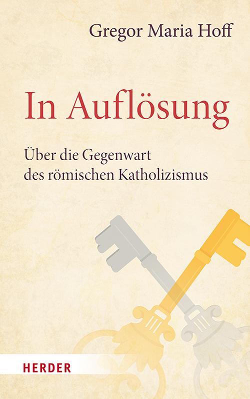 Cover: 9783451396847 | In Auflösung | Über die Gegenwart des römischen Katholizismus | Hoff