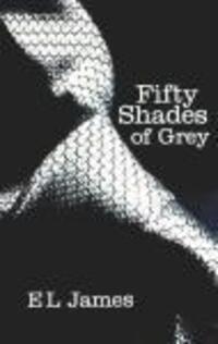 Cover: 9780099579939 | Fifty Shades 1. Of Grey | Book 1 of the Fifty Shades trilogy | James