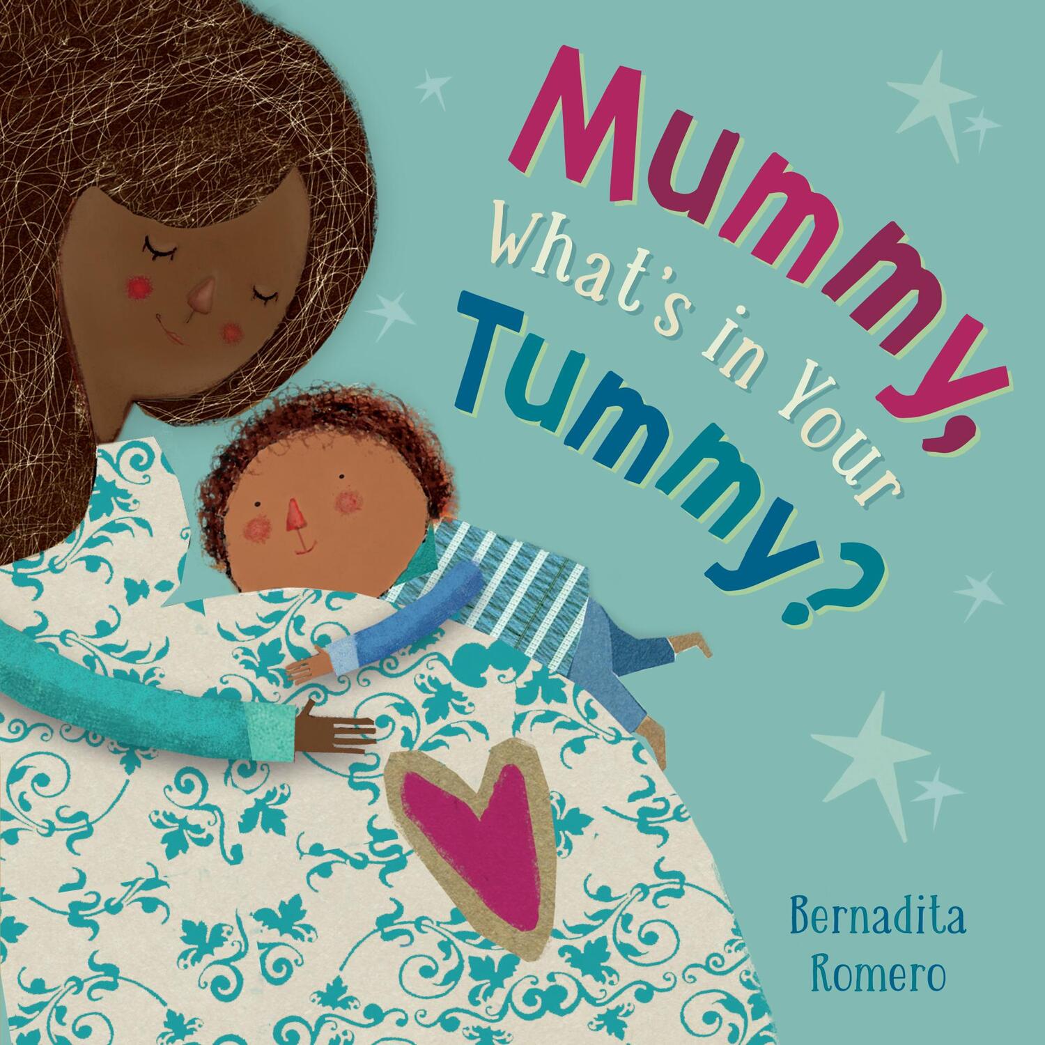 Cover: 9781782859765 | Mummy, What's in Your Tummy? | Bernardita Romero | Buch | Englisch