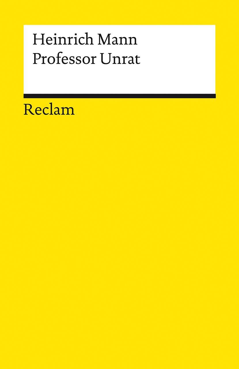 Cover: 9783150195659 | Professor Unrat oder Das Ende eines Tyrannen | Roman | Heinrich Mann