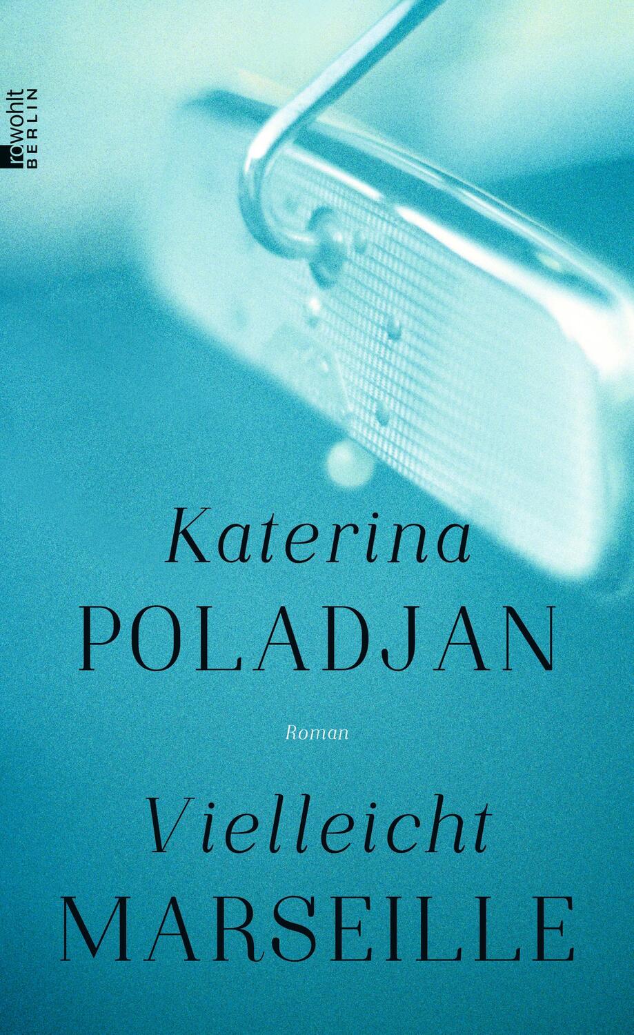 Cover: 9783871348105 | Vielleicht Marseille | Katerina Poladjan | Buch | Deutsch | 2015