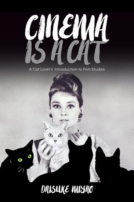 Cover: 9780824879709 | Cinema Is a Cat | A Cat Lover's Introduction to Film Studies | Miyao