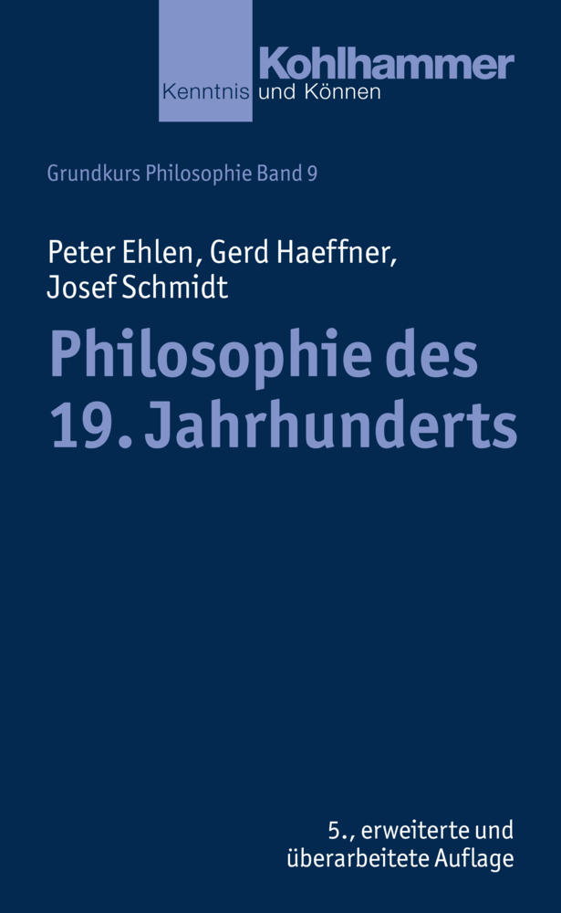Cover: 9783170309517 | Philosophie des 19. Jahrhunderts | Peter Ehlen (u. a.) | Taschenbuch