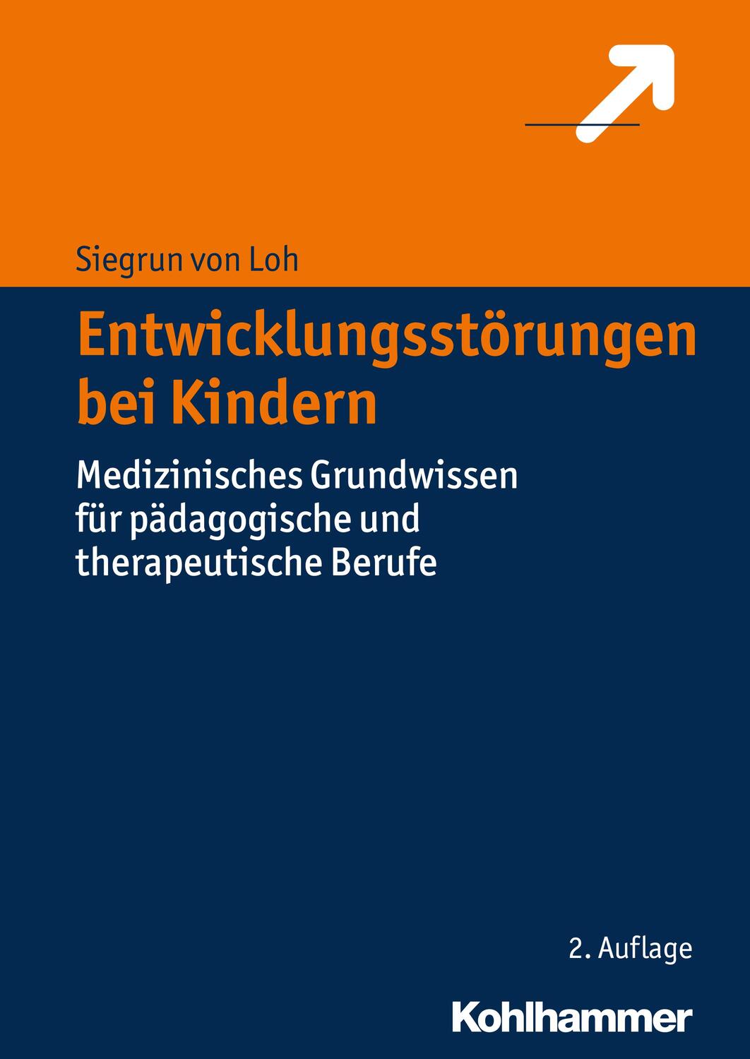 Cover: 9783170213845 | Entwicklungsstörungen bei Kindern | Siegrun von Loh | Buch | Deutsch