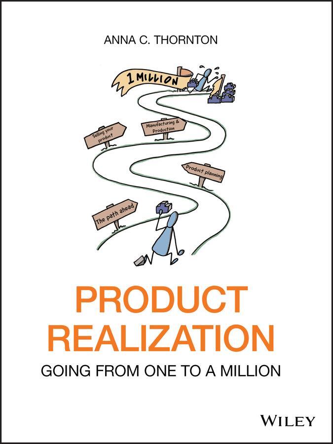 Cover: 9781119649533 | Product Realization | Going from One to a Million | Anna C. Thornton