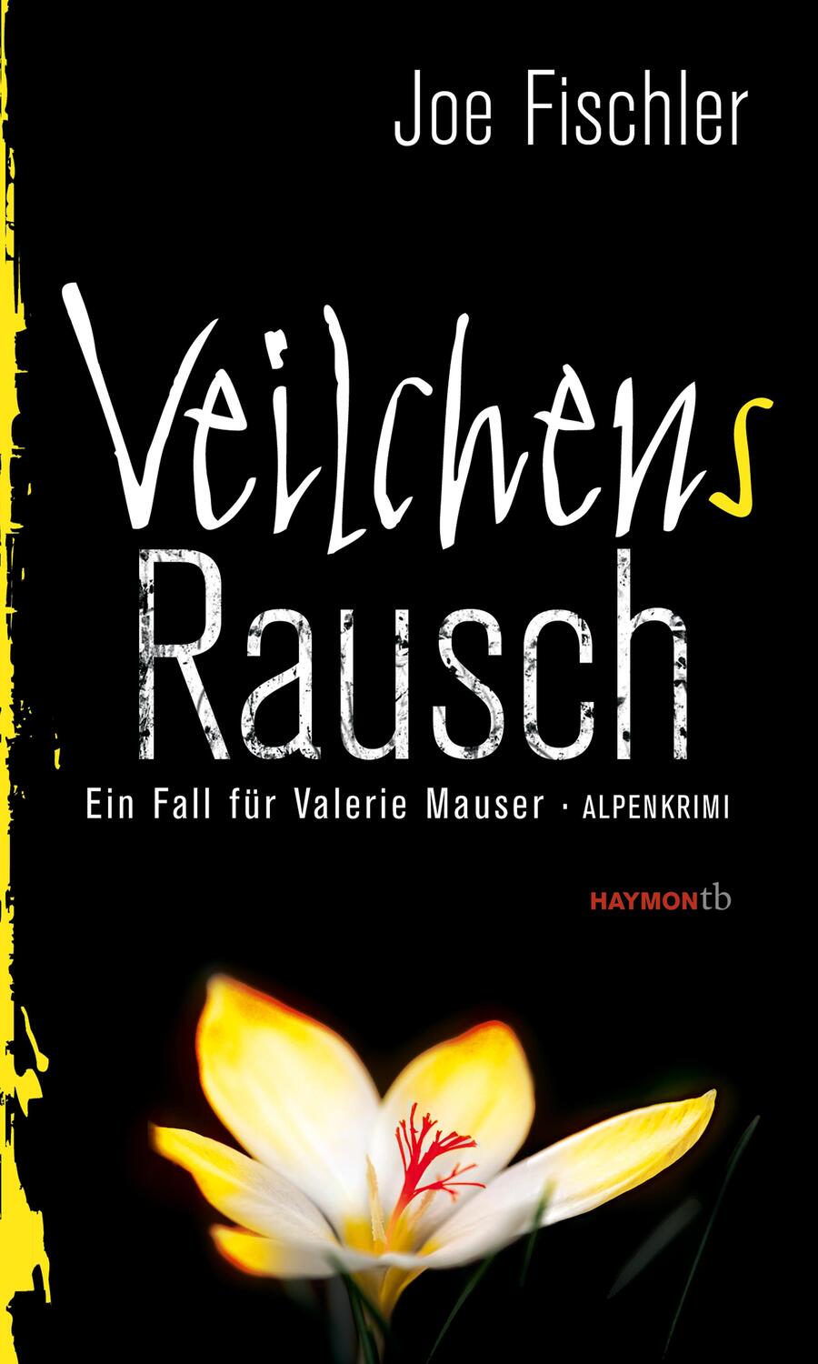 Cover: 9783709978894 | Veilchens Rausch | Ein Fall für Valerie Mauser. Alpenkrimi | Fischler