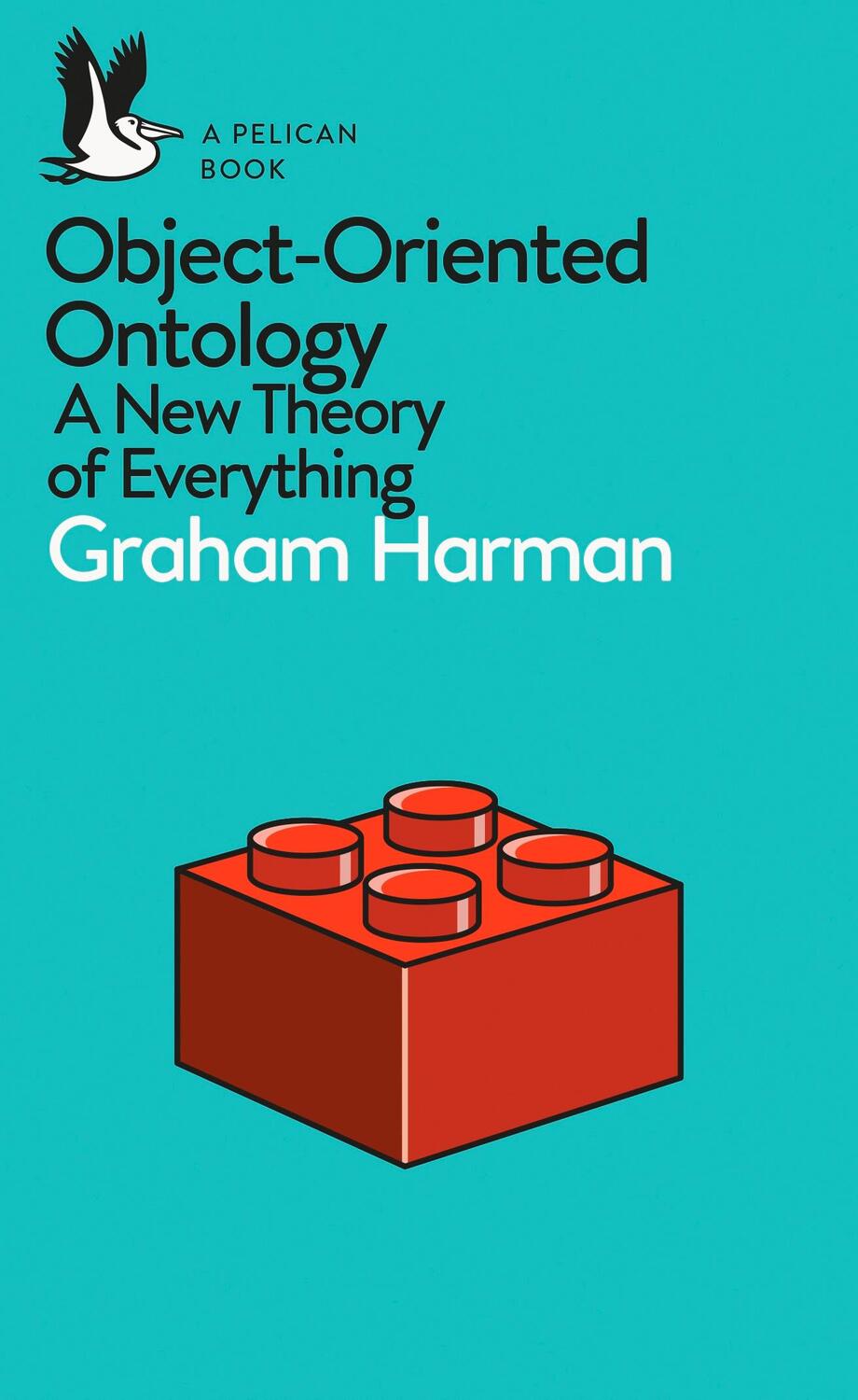 Cover: 9780241269152 | Object-Oriented Ontology | A New Theory of Everything | Graham Harman