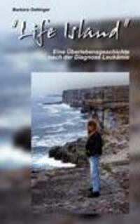 Cover: 9783833410901 | Life Island | Eine Überlebensgeschichte nach der Diagnose Leukämie