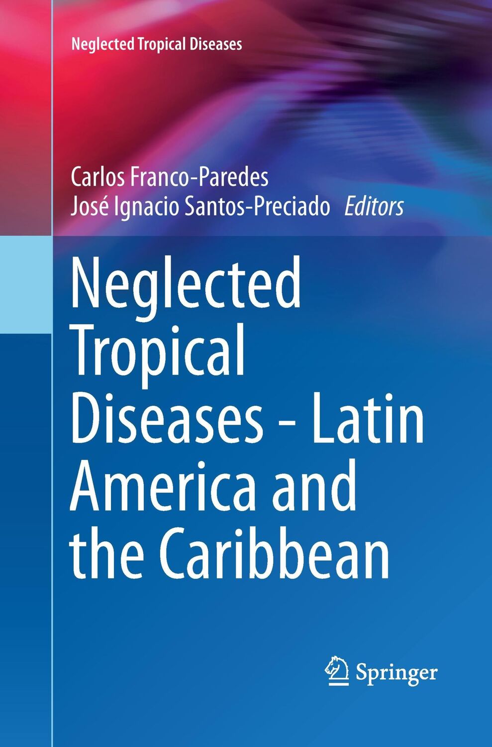 Cover: 9783709148402 | Neglected Tropical Diseases - Latin America and the Caribbean | Buch