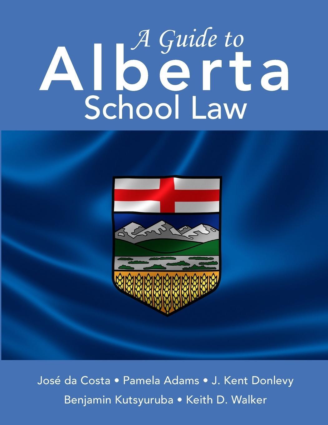Cover: 9781312418400 | A Guide to Alberta School Law | Jose Da Costa (u. a.) | Taschenbuch