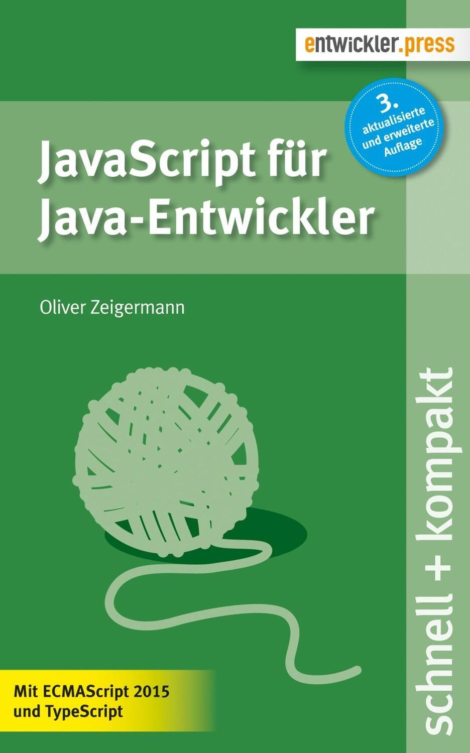 Cover: 9783868021554 | JavaScript für Java-Entwickler | Mit ECMAScript 2015 und TypeScript