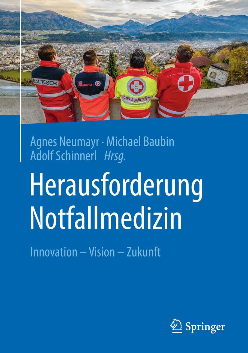 Cover: 9783662566268 | Herausforderung Notfallmedizin | Innovation - Vision - Zukunft | Buch