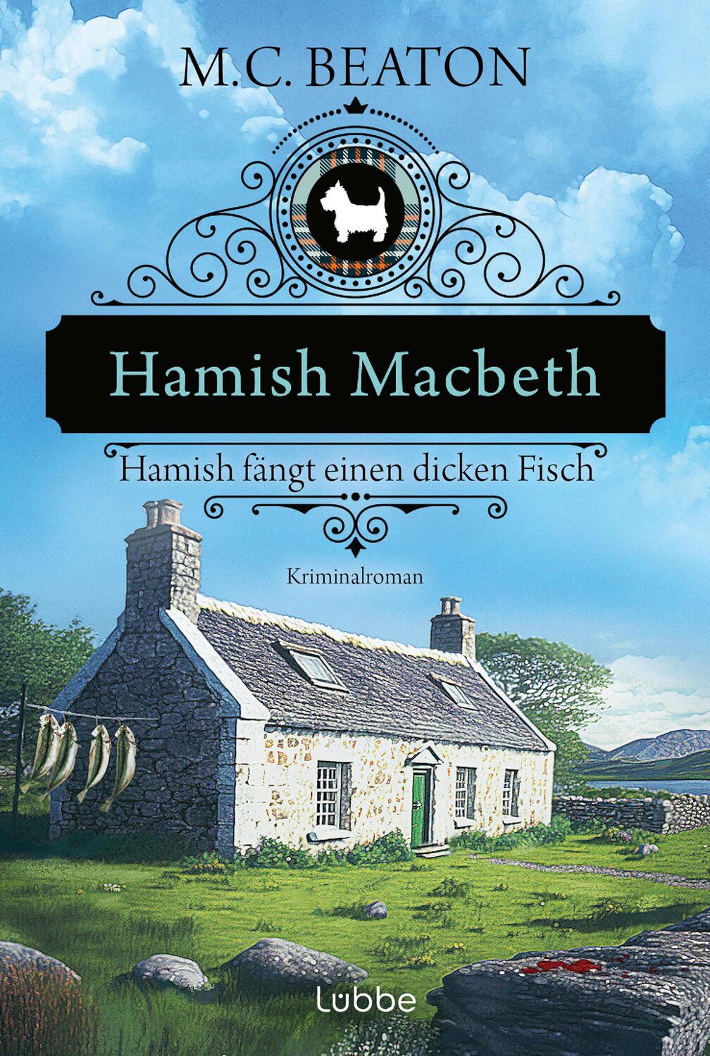 Cover: 9783404192427 | Hamish Macbeth fängt einen dicken Fisch | Kriminalroman | M. C. Beaton